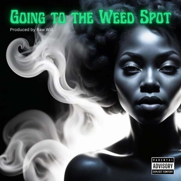 Cover art for Going to the Weed Spot